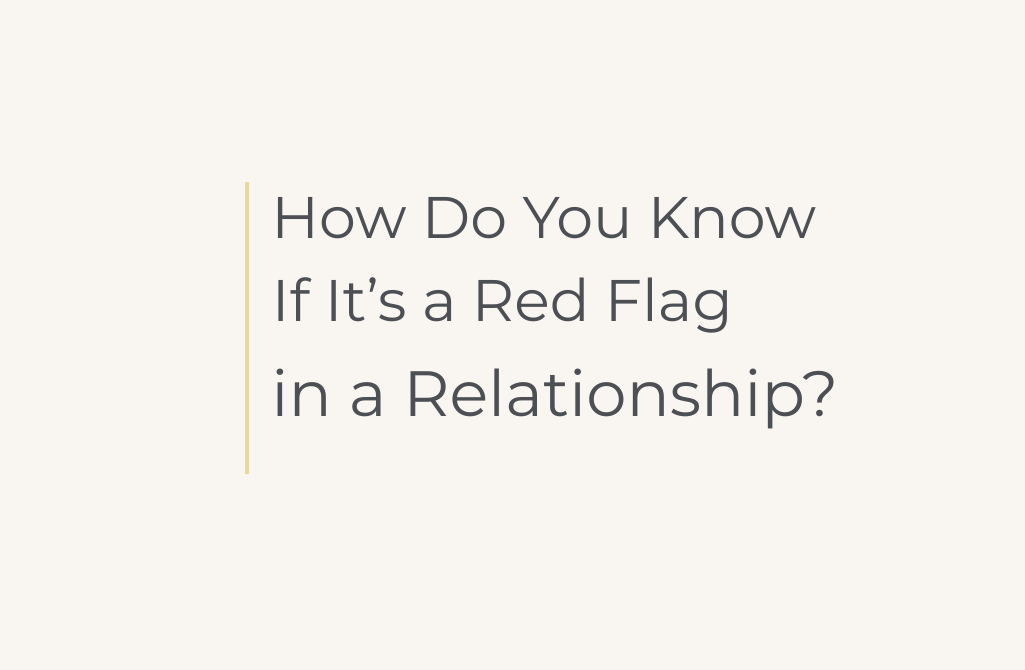 Red Flag in a Relationship