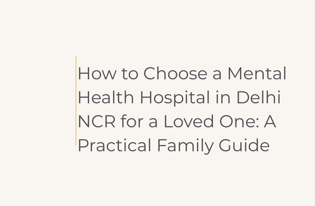 Mental Health Hospital in Delhi