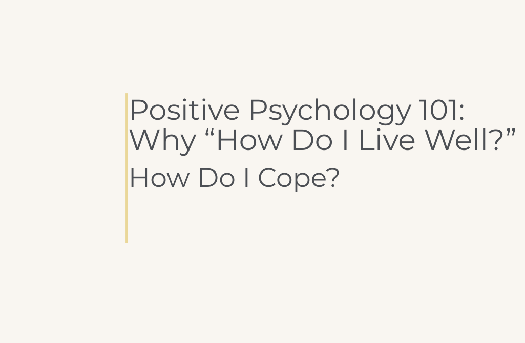 Positive Psychology 101