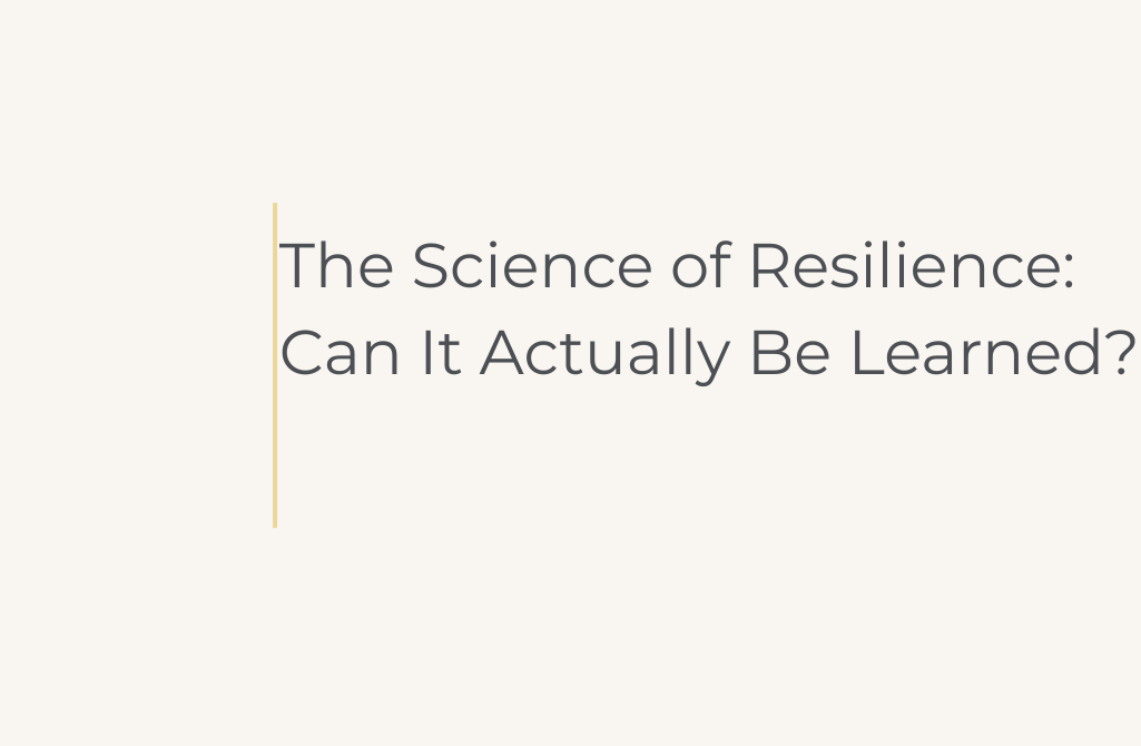 Science of Resilience