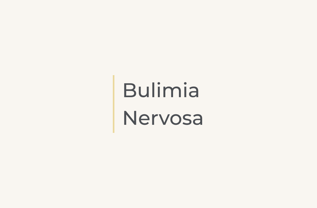 Bulimia Nervosa