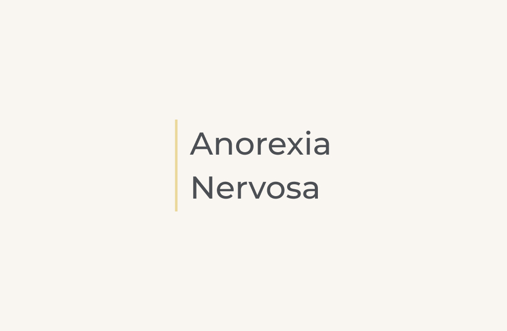 Anorexia Nervosa