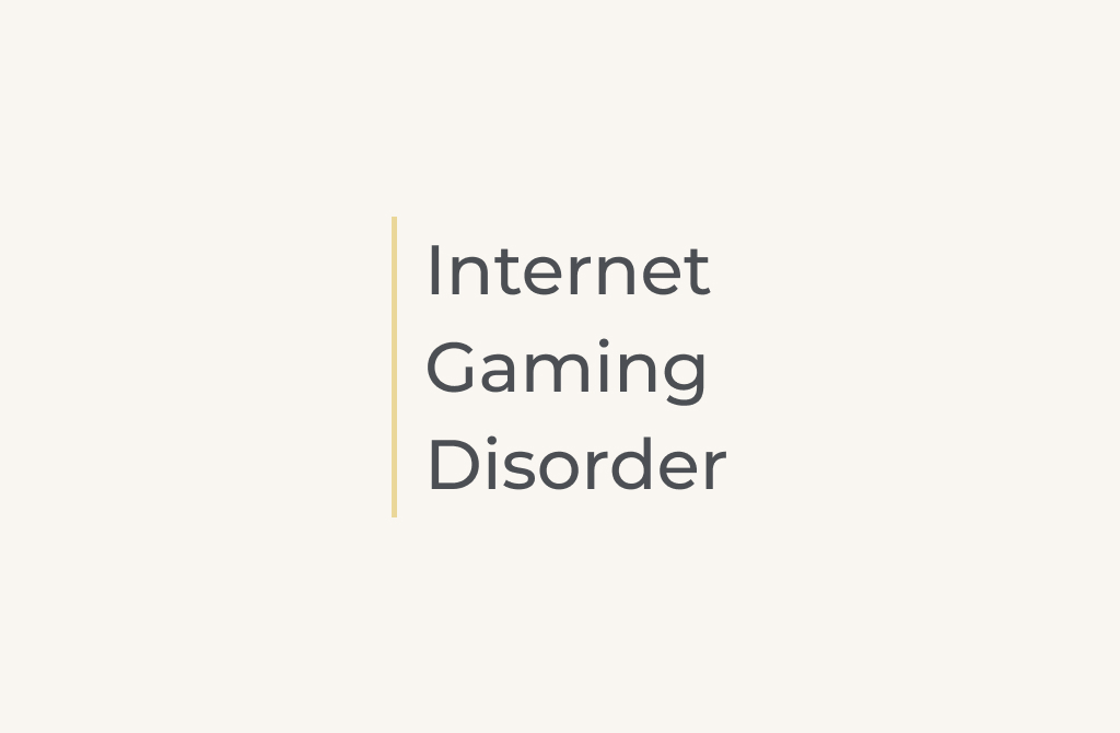 Internet Gaming Disorder