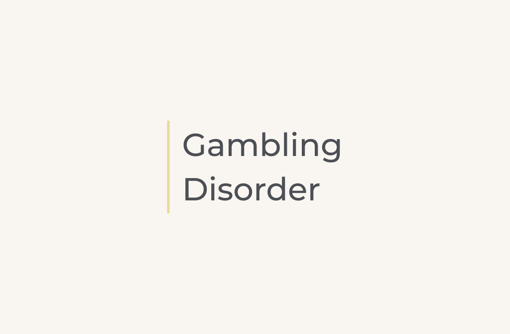 Gambling Disorder