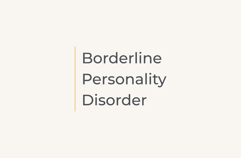 Borderline Personality Disorder