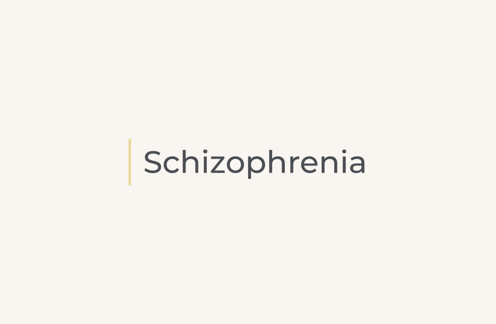 Schizophrenia
